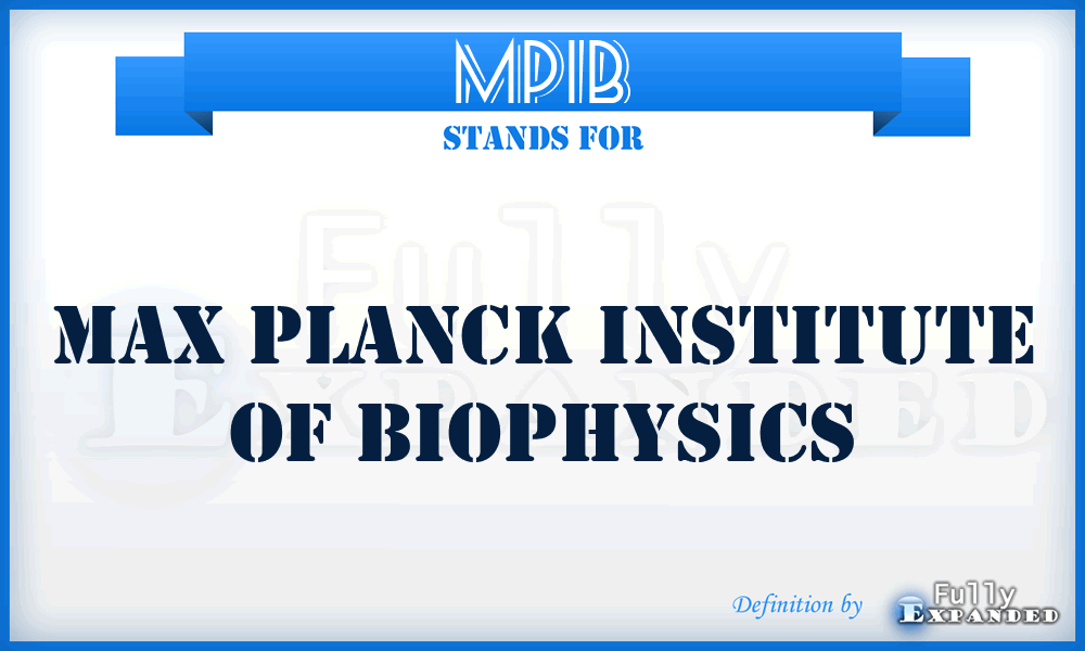MPIB - Max Planck Institute of Biophysics