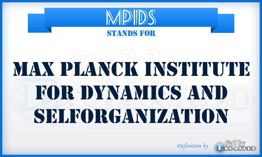 MPIDS - Max Planck Institute for Dynamics and Selforganization