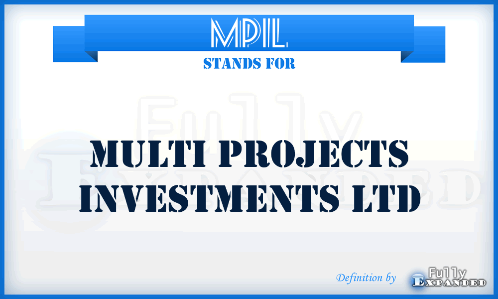 MPIL - Multi Projects Investments Ltd