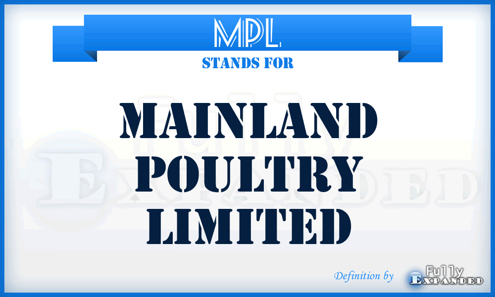 MPL - Mainland Poultry Limited