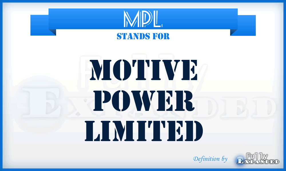 MPL - Motive Power Limited