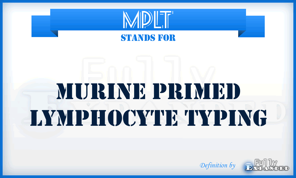 MPLT - murine primed lymphocyte typing