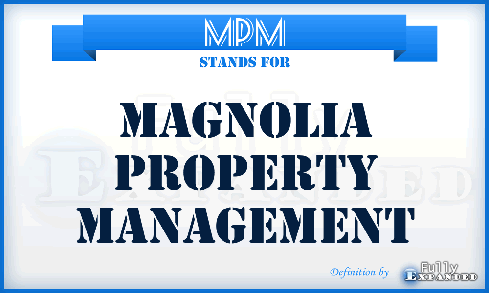 MPM - Magnolia Property Management