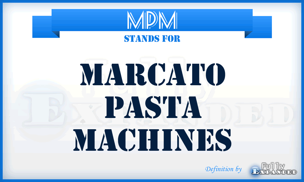 MPM - Marcato Pasta Machines