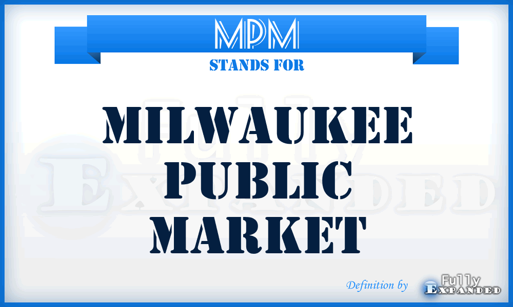 MPM - Milwaukee Public Market