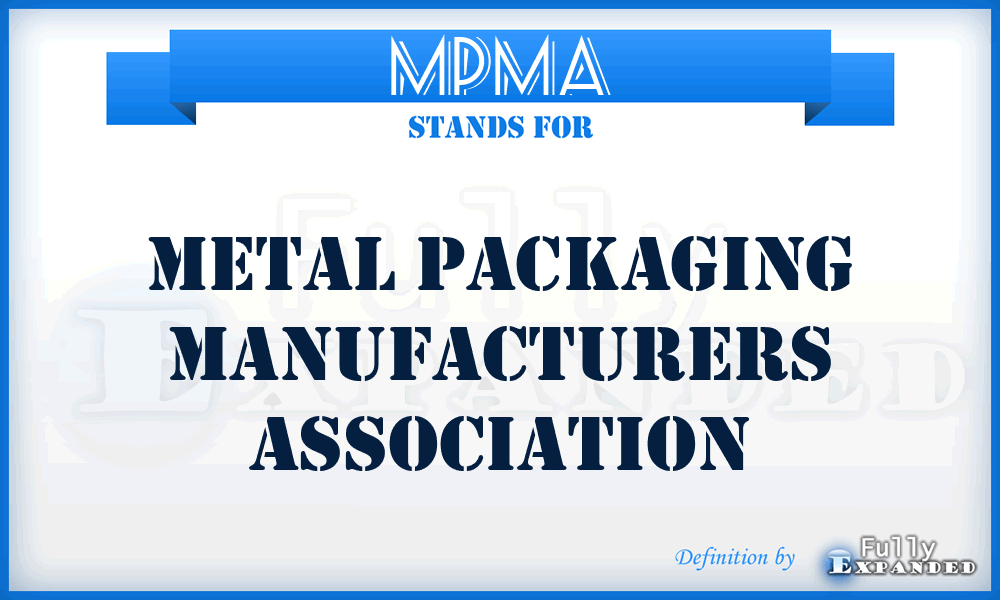 MPMA - Metal Packaging Manufacturers Association