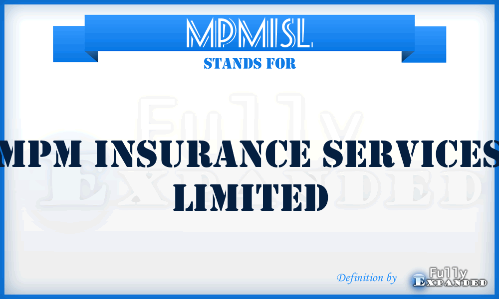 MPMISL - MPM Insurance Services Limited