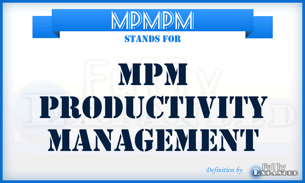 MPMPM - MPM Productivity Management