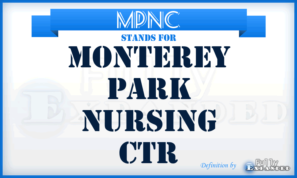 MPNC - Monterey Park Nursing Ctr