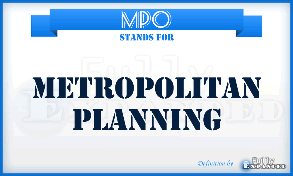 MPO - Metropolitan Planning