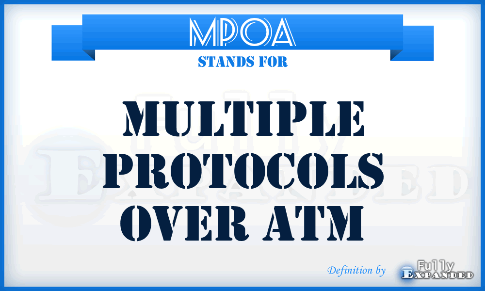 MPOA - Multiple Protocols Over Atm