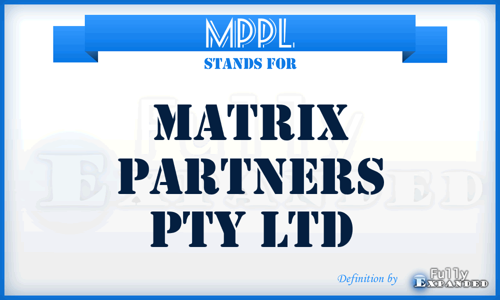 MPPL - Matrix Partners Pty Ltd