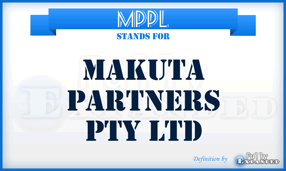 MPPL - Makuta Partners Pty Ltd