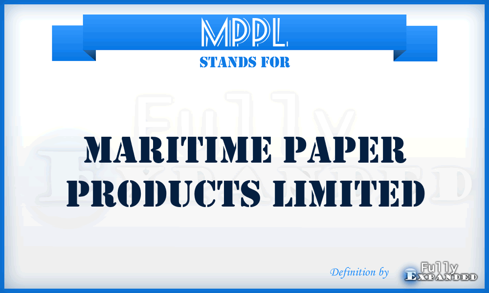 MPPL - Maritime Paper Products Limited