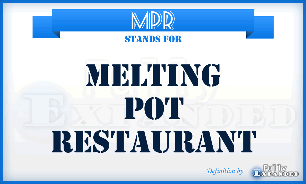 MPR - Melting Pot Restaurant