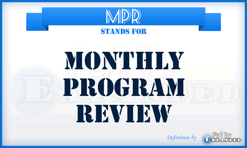 MPR - Monthly Program Review