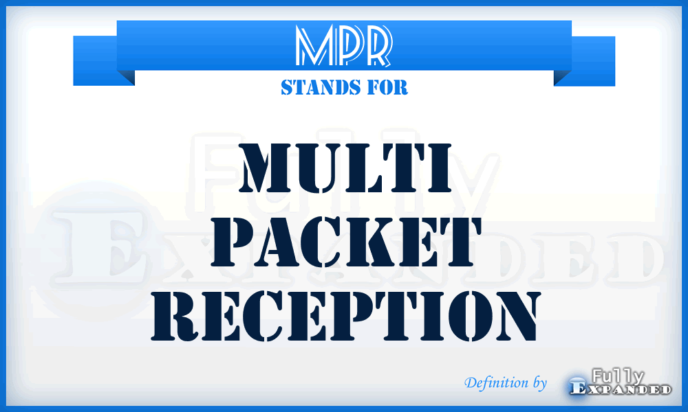 MPR - multi packet reception