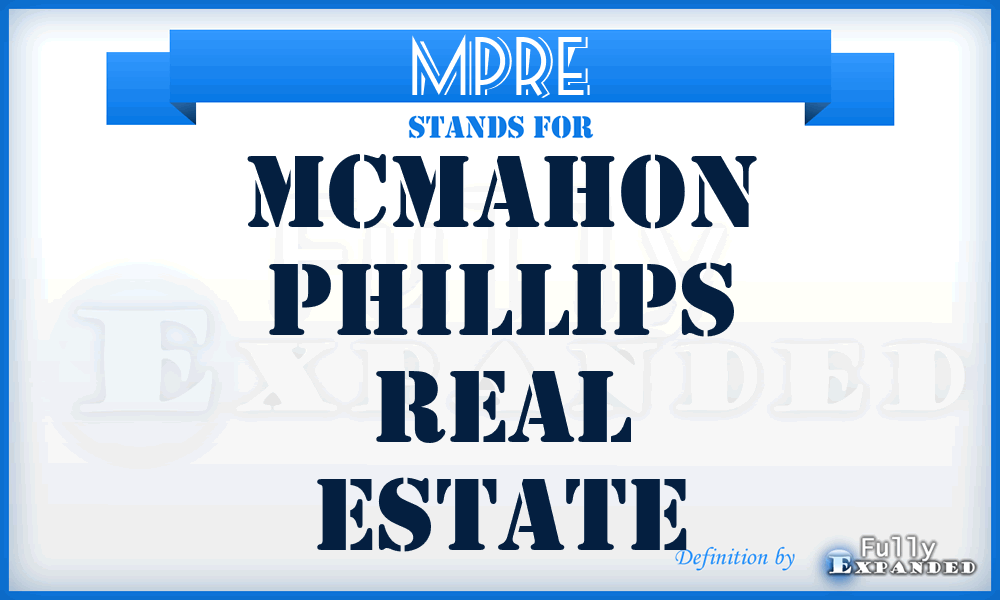 MPRE - Mcmahon Phillips Real Estate