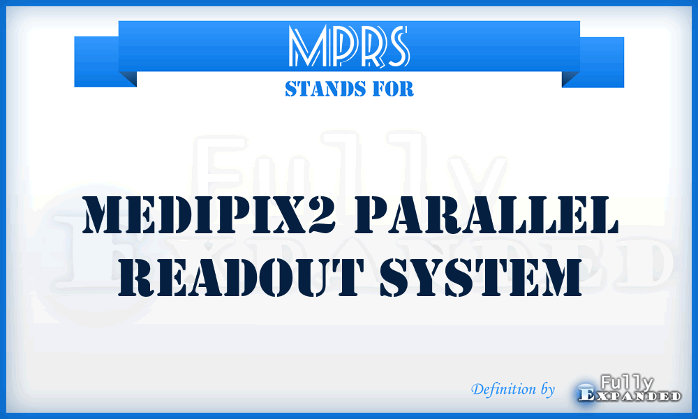 MPRS - Medipix2 Parallel Readout System