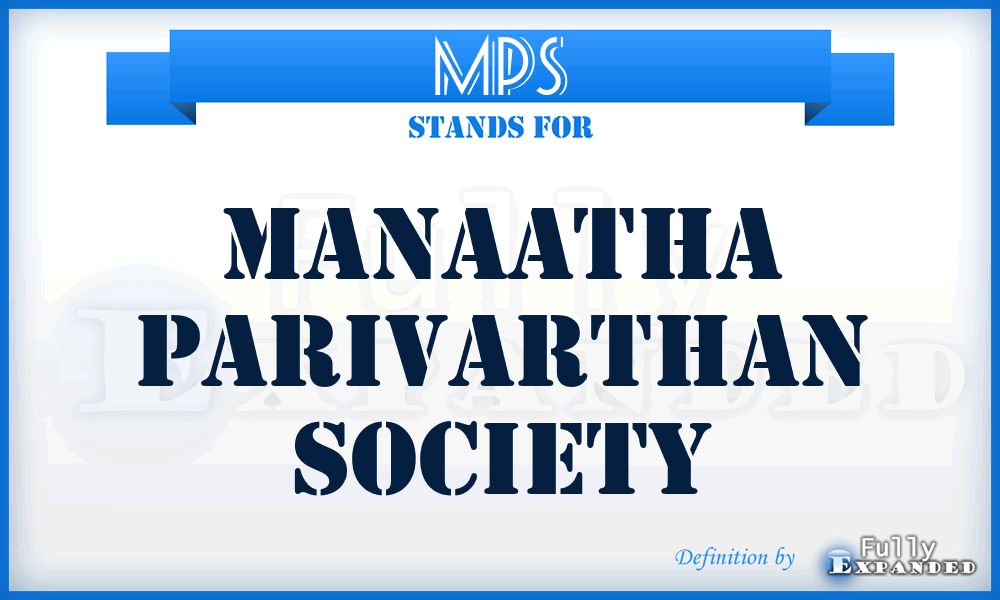 MPS - Manaatha Parivarthan Society