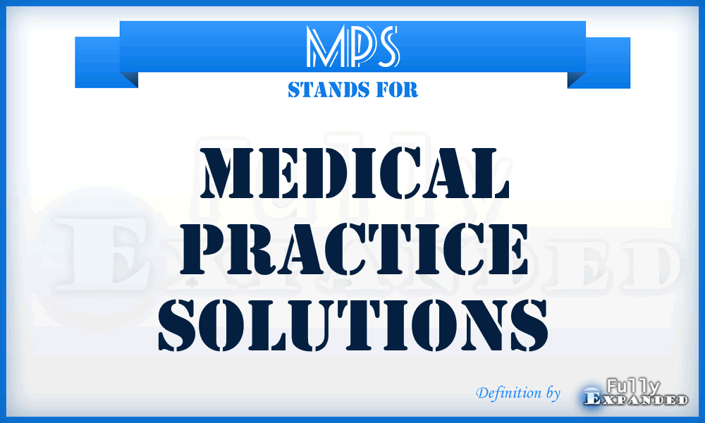 MPS - Medical Practice Solutions