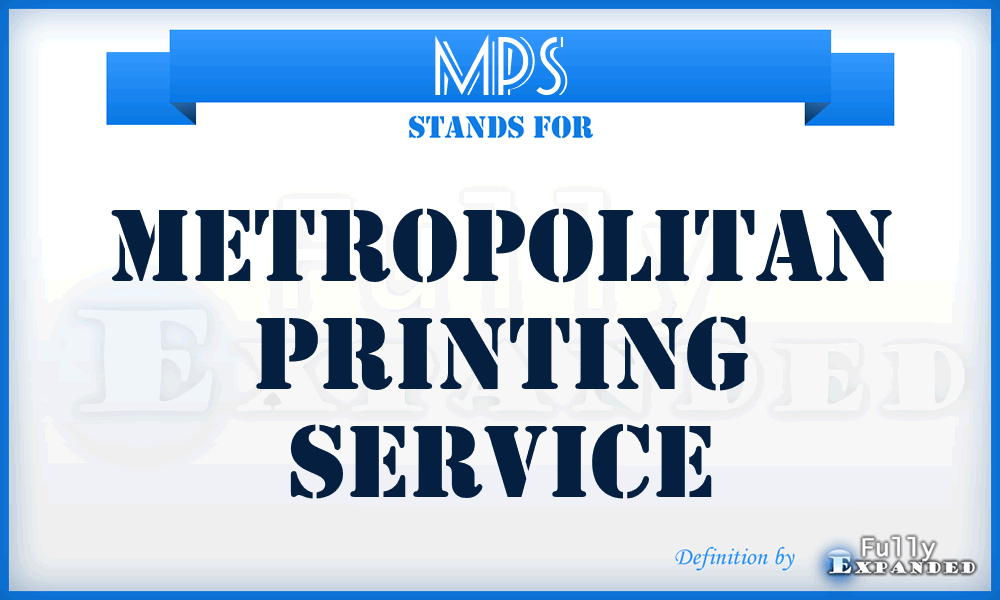 MPS - Metropolitan Printing Service