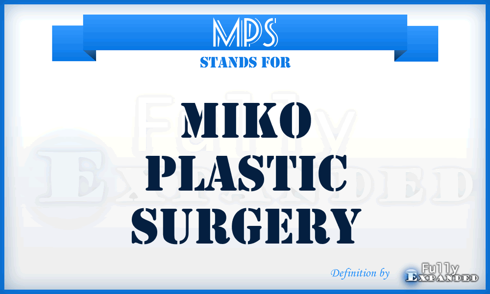 MPS - Miko Plastic Surgery