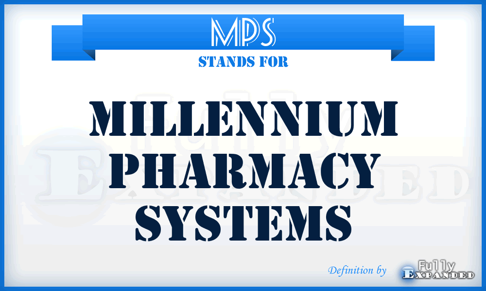 MPS - Millennium Pharmacy Systems