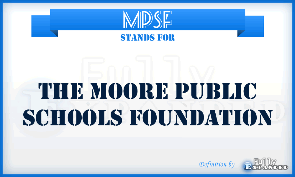 MPSF - The Moore Public Schools Foundation
