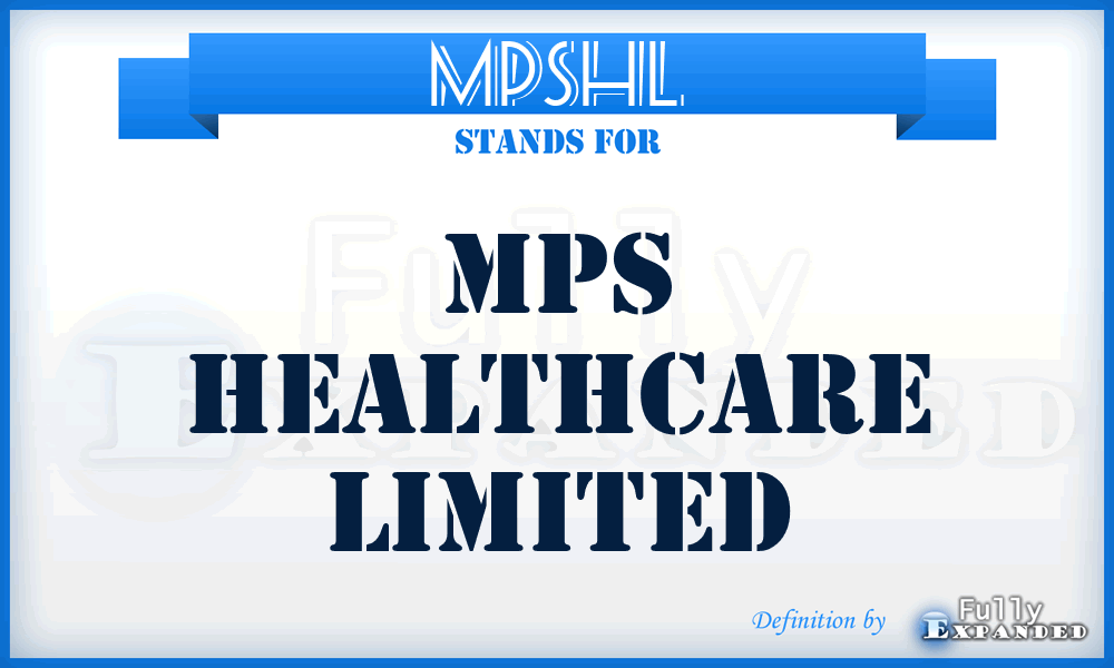 MPSHL - MPS Healthcare Limited