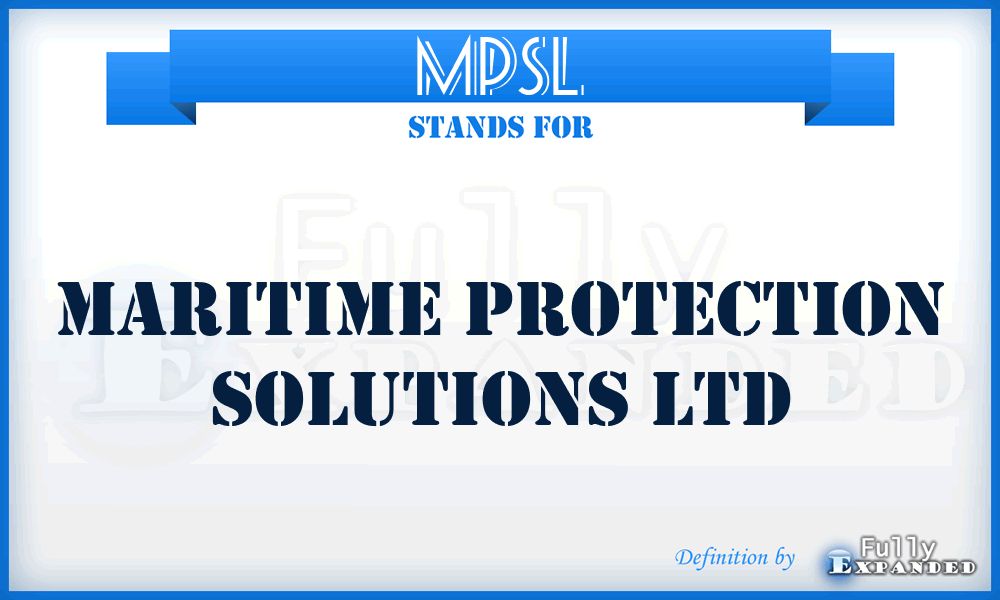 MPSL - Maritime Protection Solutions Ltd