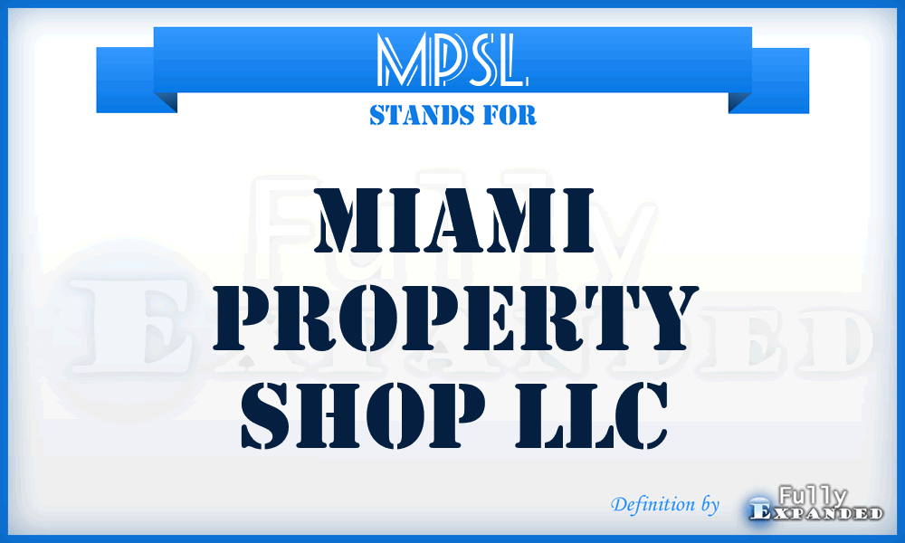 MPSL - Miami Property Shop LLC