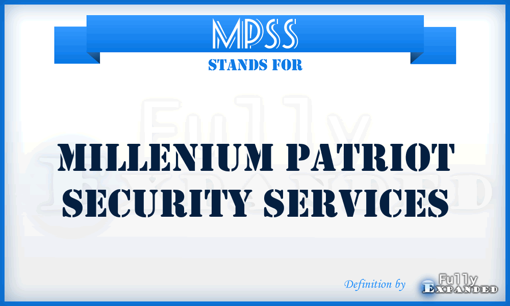 MPSS - Millenium Patriot Security Services