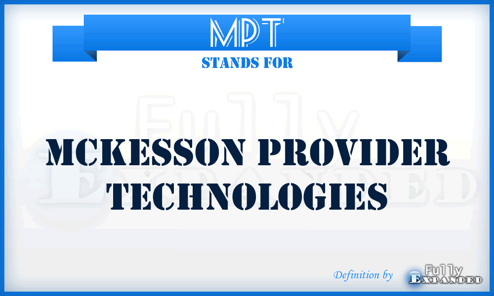 MPT - Mckesson Provider Technologies