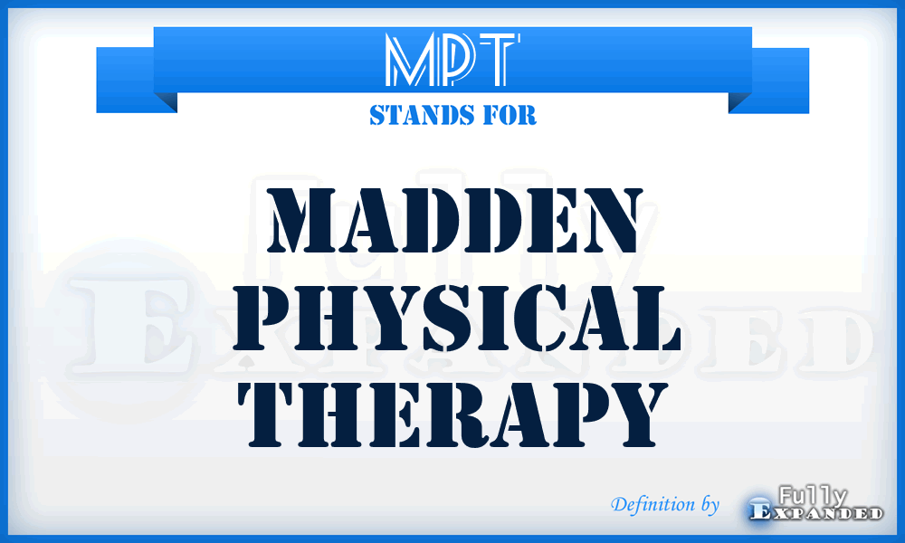 MPT - Madden Physical Therapy