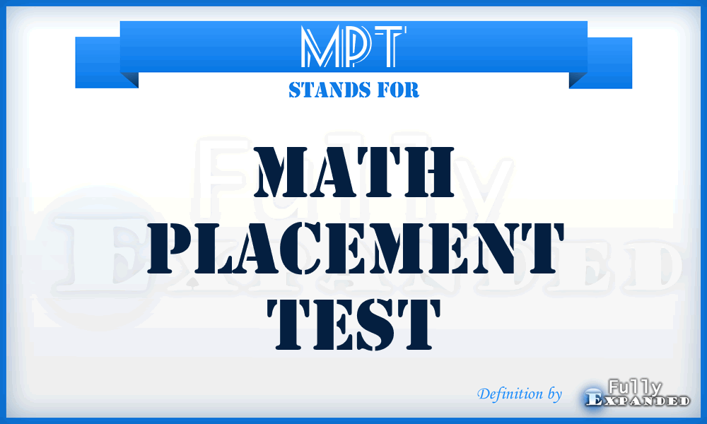 MPT - Math Placement Test