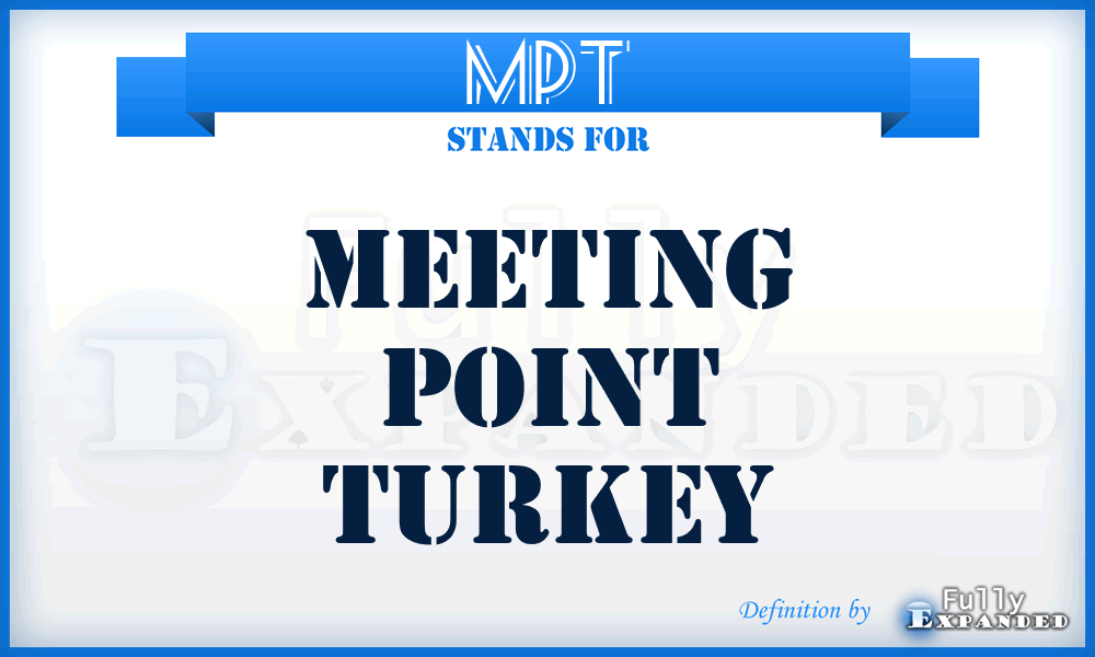MPT - Meeting Point Turkey