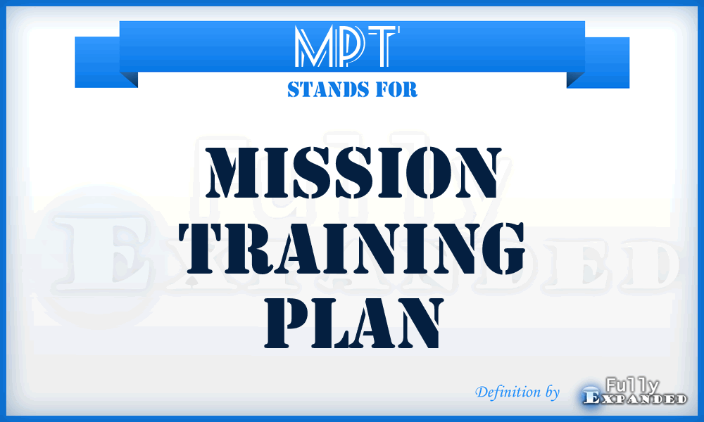 MPT - mission training plan