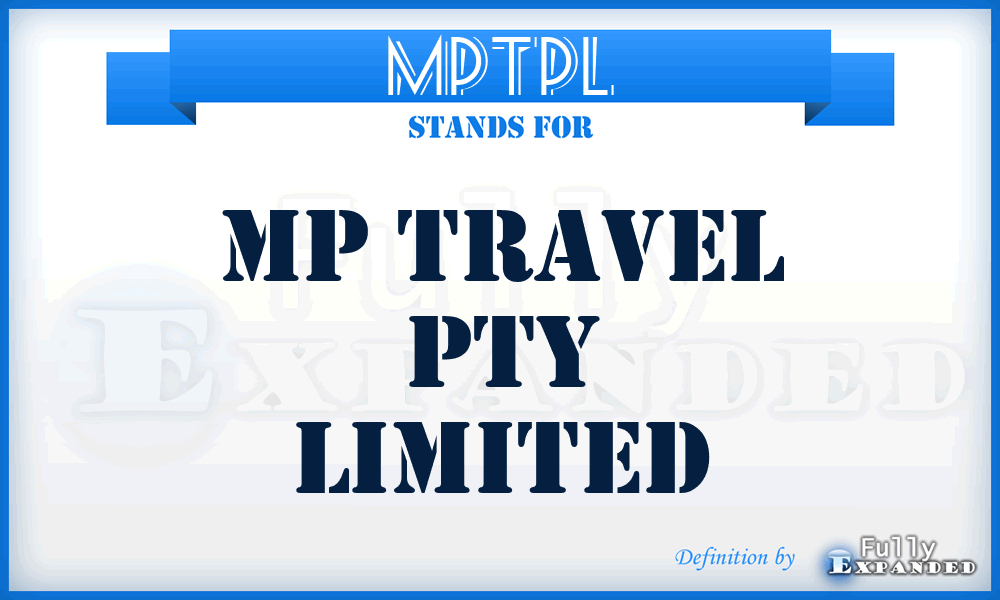 MPTPL - MP Travel Pty Limited