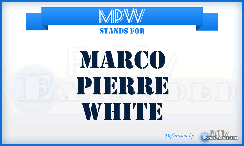 MPW - Marco Pierre White