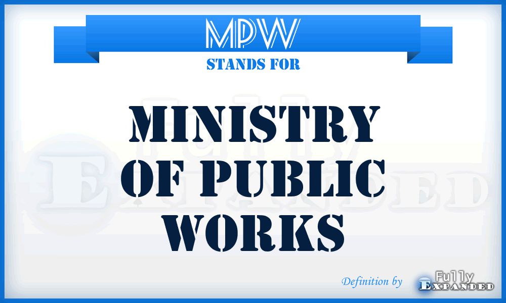 MPW - Ministry of Public Works
