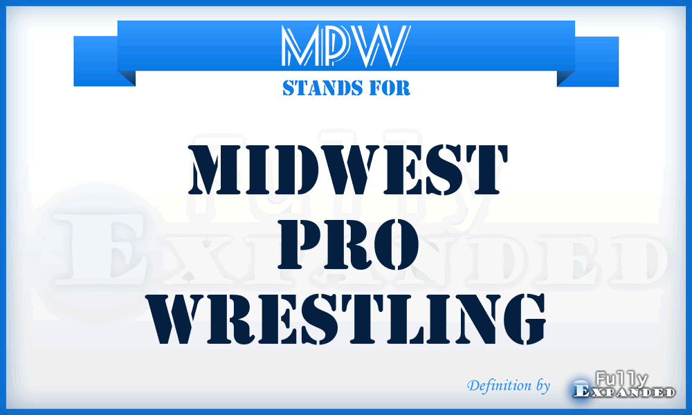 MPW - Midwest Pro Wrestling