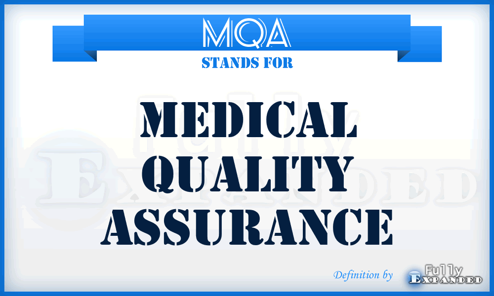 MQA - Medical Quality Assurance