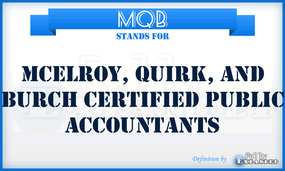 MQB - McElroy, Quirk, and Burch Certified Public Accountants