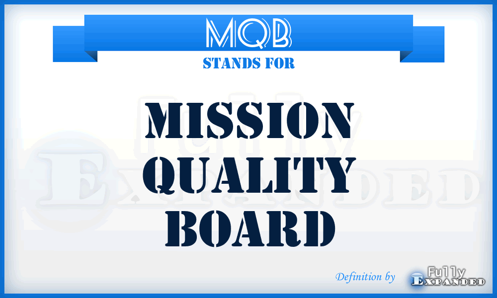 MQB - Mission Quality Board