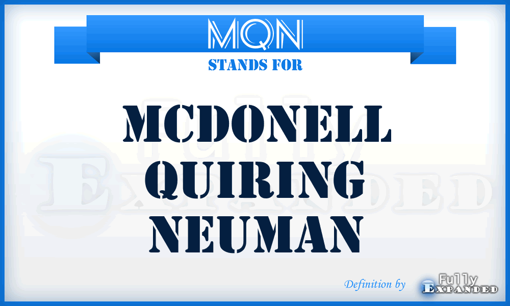 MQN - McDonell Quiring Neuman