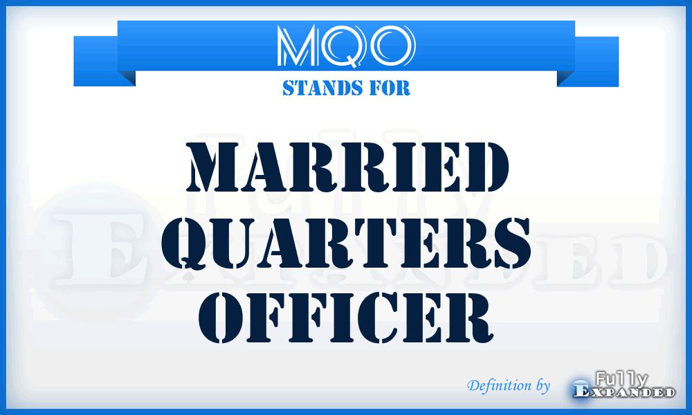 MQO - Married Quarters Officer