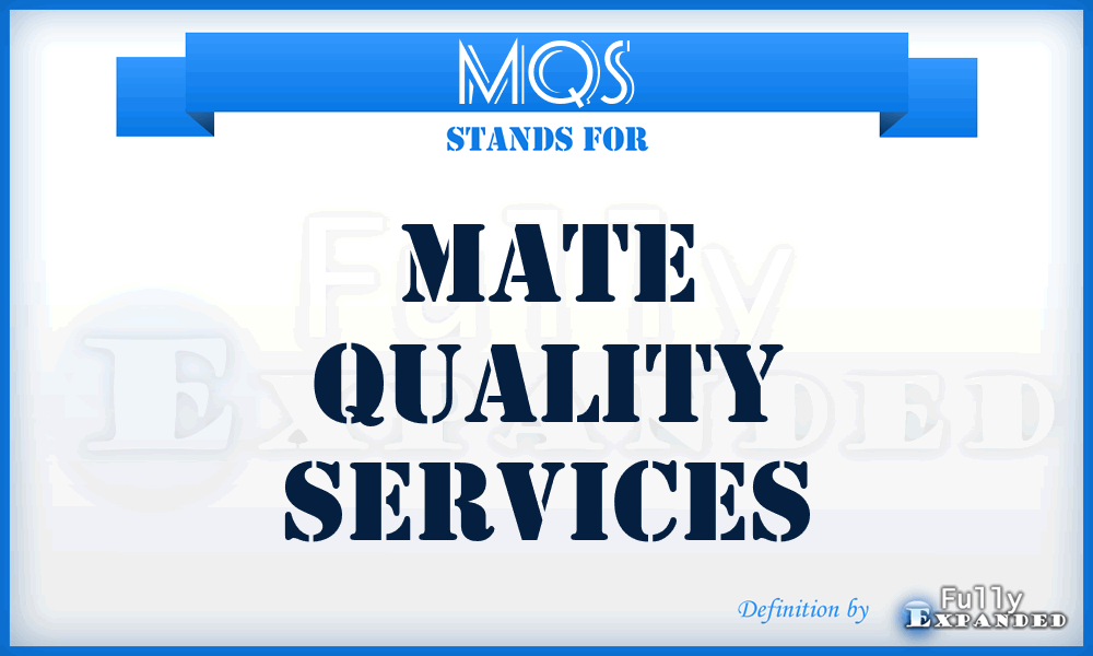 MQS - Mate Quality Services
