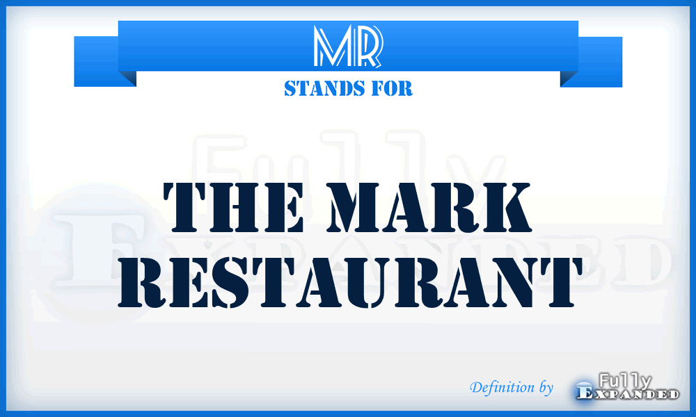 MR - The Mark Restaurant