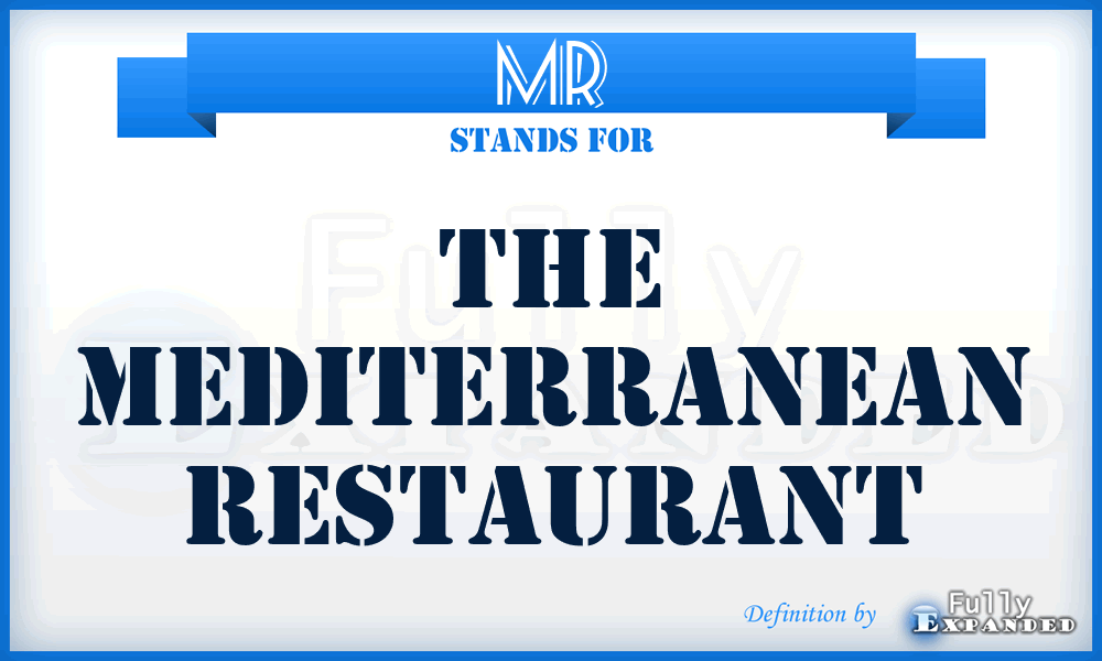 MR - The Mediterranean Restaurant